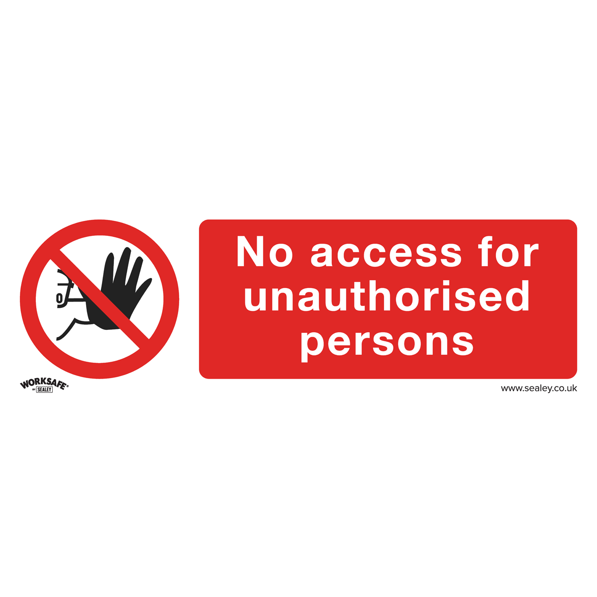 Sealey SS17V10 Prohibition Safety Sign - No Access - Self-Adhesive Vinyl - Pack of 10